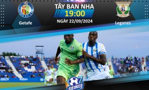 Soi kèo bóng đá Getafe vs Leganes 19h00 ngày 22/09/2024: Chia điểm nhạt nhòa